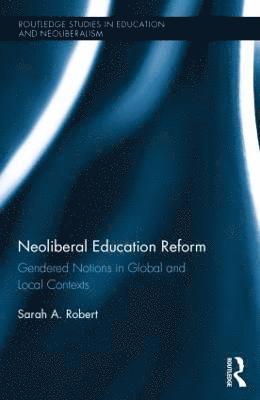 bokomslag Neoliberal Education Reform