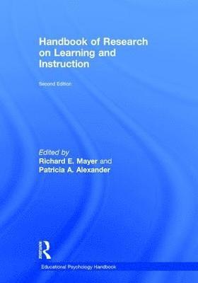 Richard E. Mayer, Patricia A. Alexander, USA) Mayer, Richard E. (University of California, Santa Barbara, USA) Alexander, Patricia A. (University of Maryland, College Park - Handbook of Research on Learning and Instruction, Inbunden