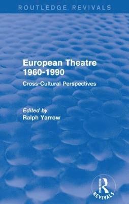 bokomslag European Theatre 1960-1990 (Routledge Revivals)