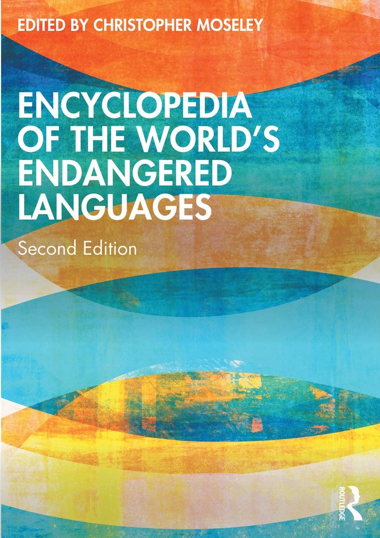 Christopher Moseley, UK) Moseley, Christopher (University College London - Encyclopedia of the World's Endangered Languages, Inbunden
