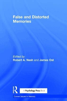 Robert A. Nash, James Ost - False and Distorted Memories, Inbunden