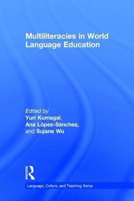 bokomslag Multiliteracies in World Language Education