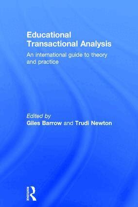 Giles Barrow, Trudi Newton - Educational Transactional Analysis, Inbunden
