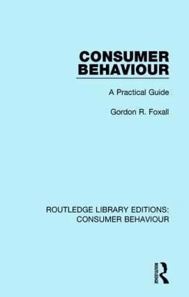 Gordon R. Foxall - Consumer Behaviour (RLE Consumer Behaviour), Häftad