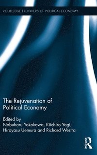 bokomslag The Rejuvenation of Political Economy