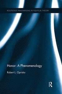bokomslag Honor: A Phenomenology