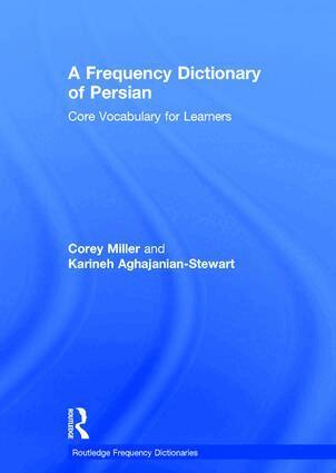 Corey Miller, Karineh Aghajanian-Stewart - Frequency Dictionary of Persian, Inbunden