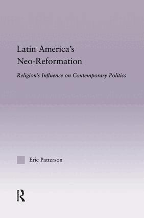 Eric Patterson - Latin America's Neo-Reformation, Häftad