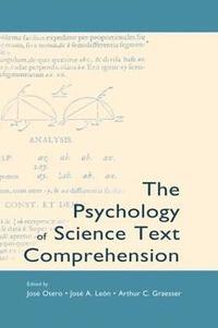 bokomslag The Psychology of Science Text Comprehension