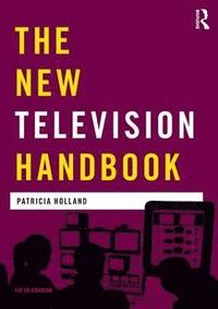 bokomslag The New Television Handbook