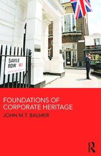 bokomslag Foundations of Corporate Heritage