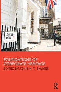 bokomslag Foundations of Corporate Heritage