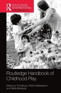 bokomslag The Routledge International Handbook of Early Childhood Play