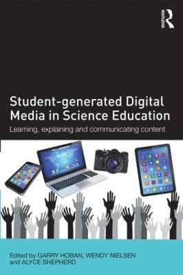 Student-generated Digital Media in Science Education 1