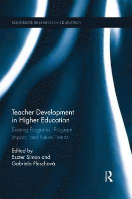 Teacher Development in Higher Education 1