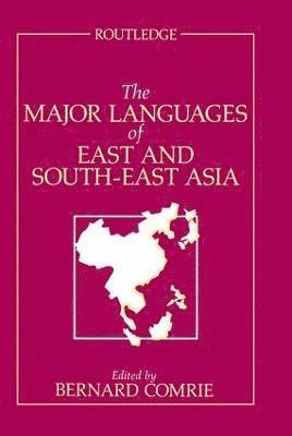 bokomslag The Major Languages of East and South-East Asia