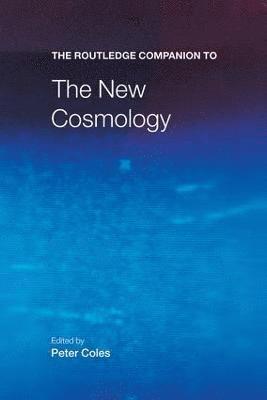 bokomslag The Routledge Companion to the New Cosmology