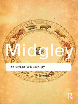 Mary Midgley, UK) Midgley, Mary (Newcastle Upon-Tyne University - Myths We Live By, Inbunden