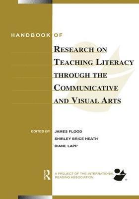 Handbook of Research on Teaching Literacy Through the Communicative and Visual Arts 1