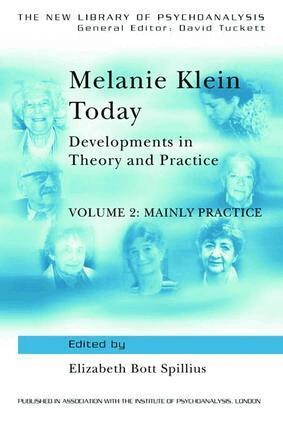 Elizabeth Bott Spillius - Melanie Klein Today, Volume 2: Mainly Practice, Inbunden
