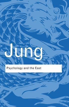 C.G. Jung - Psychology and the East, Inbunden