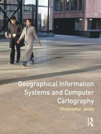 bokomslag Geographical Information Systems and Computer Cartography