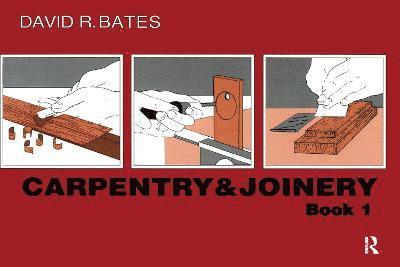 Carpentry and Joinery Book 1 1