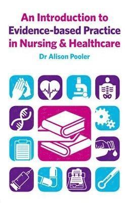 bokomslag An Introduction to Evidence-based Practice in Nursing & Healthcare