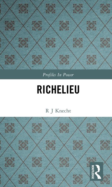 R J Knecht - Richelieu, Inbunden