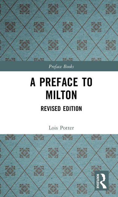 Lois Potter - Preface to Milton, Inbunden