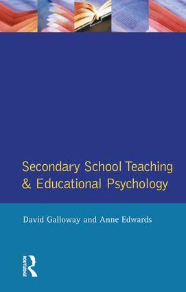 Anne Edwards, David Galloway - Secondary School Teaching and Educational Psychology, Inbunden