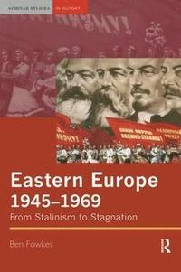 bokomslag Eastern Europe 1945-1969