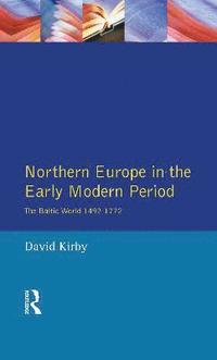 bokomslag Northern Europe in the Early Modern Period