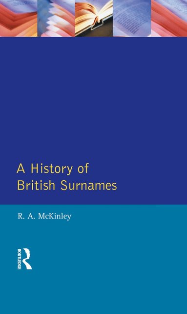 Richard Mckinley - History of British Surnames, Inbunden