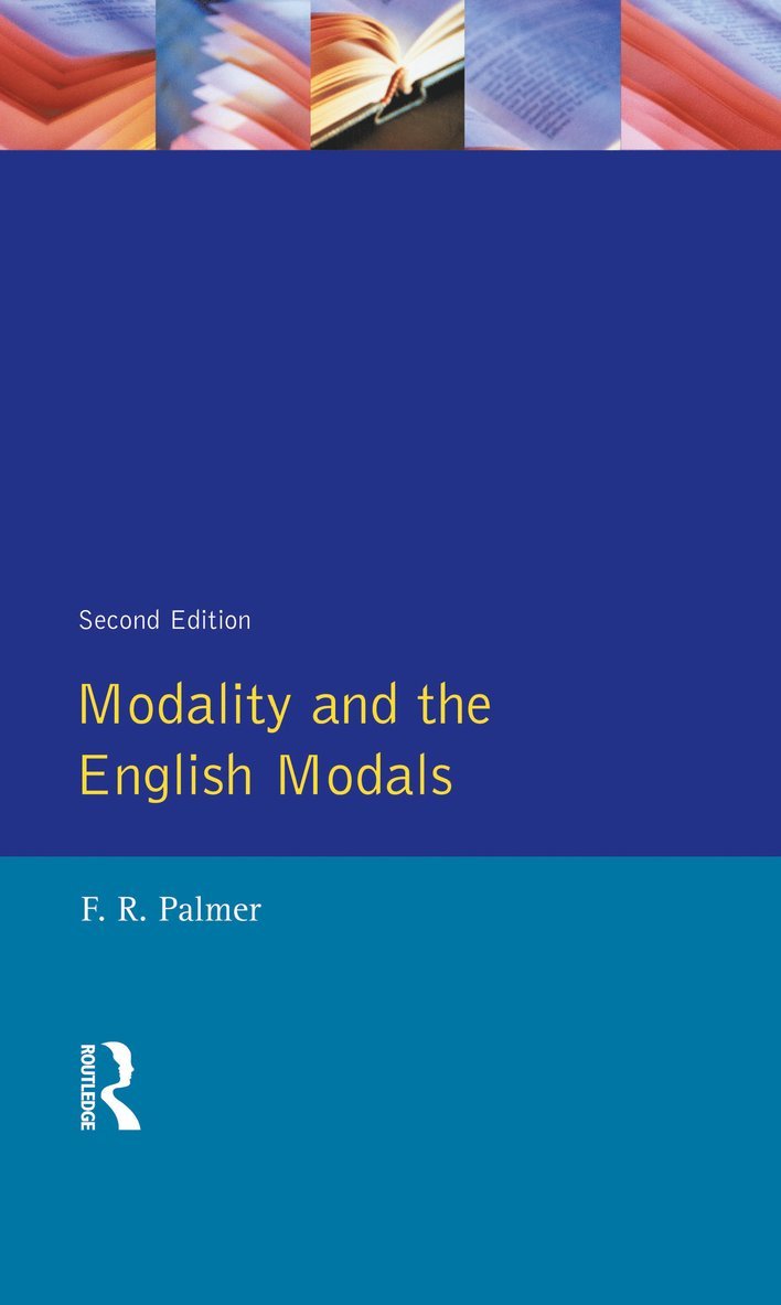 Modality and the English Modals 1