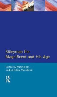 bokomslag Suleyman the Magnificent and His Age