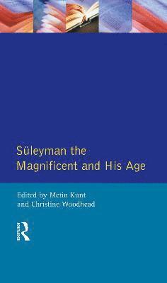 bokomslag Suleyman the Magnificent and His Age