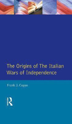 bokomslag The Origins of the Italian Wars of Independence