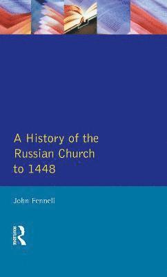 bokomslag A History of the Russian Church to 1488