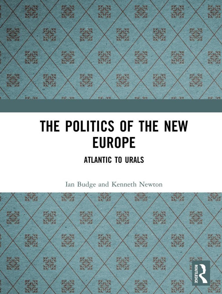 Ian Budge, Kenneth Newton, UK.) Budge, Ian (University of Essex - Politics of the New Europe, Inbunden