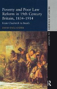 bokomslag Poverty and Poor Law Reform in Nineteenth-Century Britain, 1834-1914