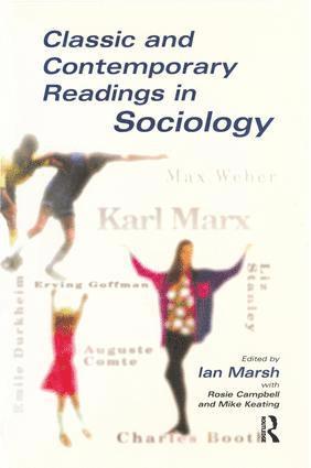 Ian Marsh, Rosie Campbell, Mike Keating, UK) Marsh, Ian (Liverpool Hope University, UK) Campbell, Rosie (Liverpool Hope University, UK) Keating, Mike (Liverpool Hope University - Classic and Contemporary Readings in Sociology, Inbunden