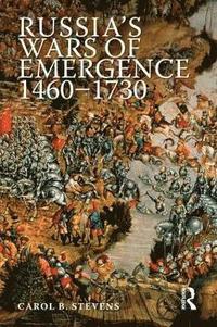 bokomslag Russia's Wars of Emergence 1460-1730
