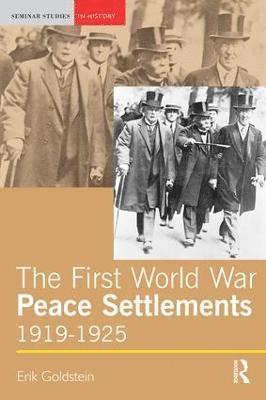 The First World War Peace Settlements, 1919-1925 1