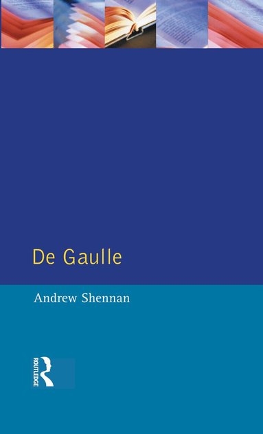 Andrew Shennan - De Gaulle, Inbunden