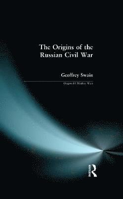 The Origins of the Russian Civil War 1