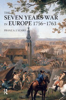 Franz A.J. Szabo - Seven Years War in Europe, Inbunden
