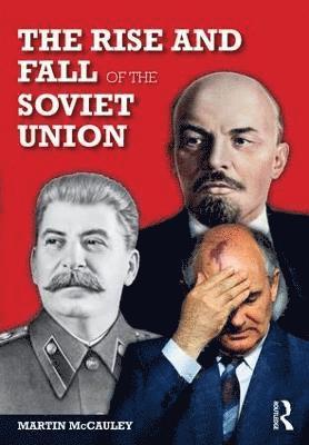 The Rise and Fall of the Soviet Union 1