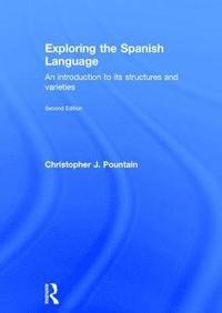 bokomslag Exploring the Spanish Language