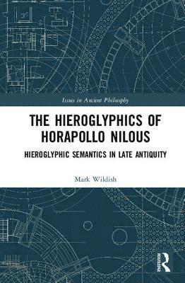 bokomslag The Hieroglyphics of Horapollo Nilous